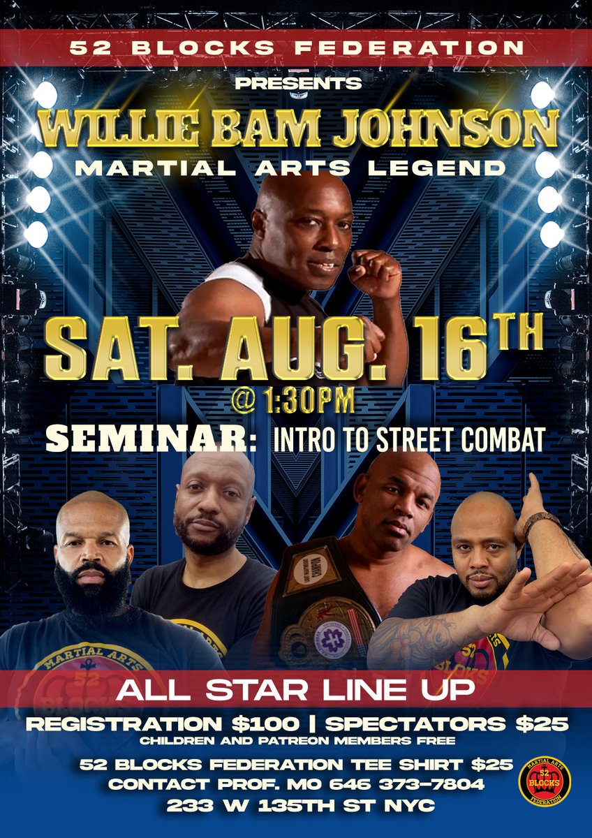 KamauRashid's tweet image. The 52 Blocks Federation Convention is next month featuring martial arts legend Willie "Bam" Johnson!