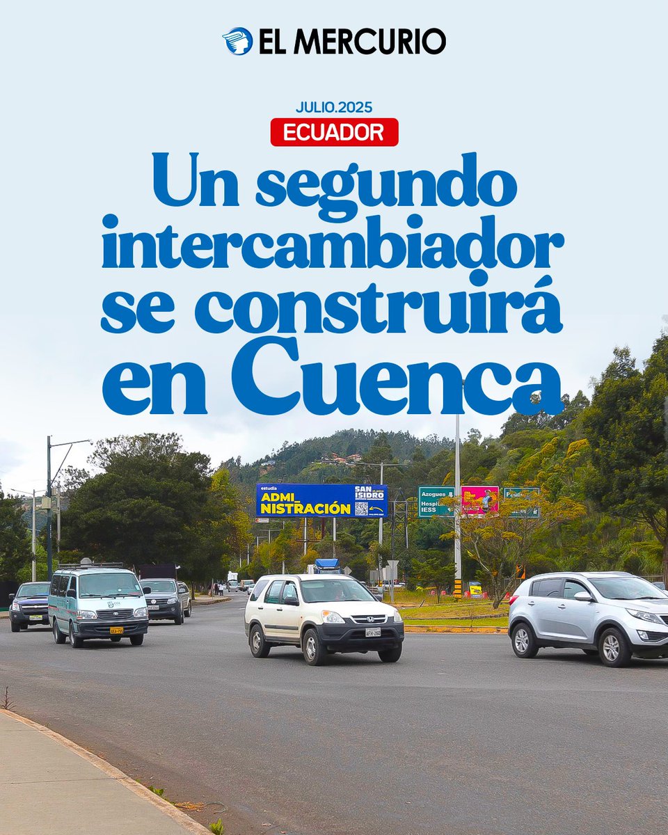 elmercurioec's tweet image. #CUENCA | El MTOP alista un segundo intercambiador en la ciudad cuyo inicio de la obra ya se conoce: elmercurio.com.ec/cuenca/2025/07…