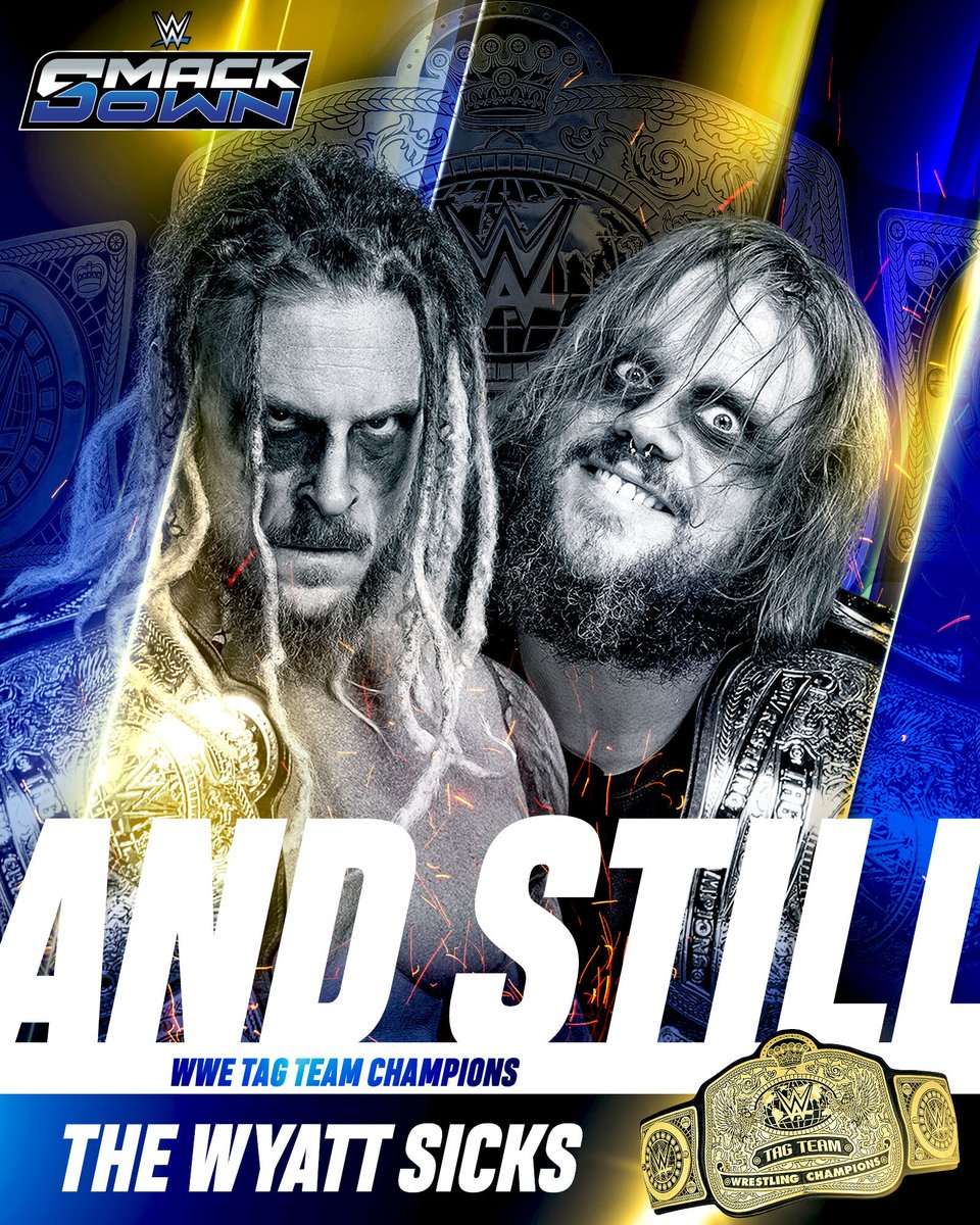 AND STILL! 

The Wyatt Sicks are still your WWE Tag Team Champions 🏆

#SmackDown