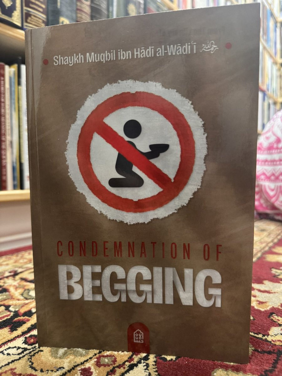 IbrahimAlkoobee's tweet image. The Condemnation of Begging -
Shaykh Muqbil ibn Hadi al-Wadi’i
@alihsanpubs