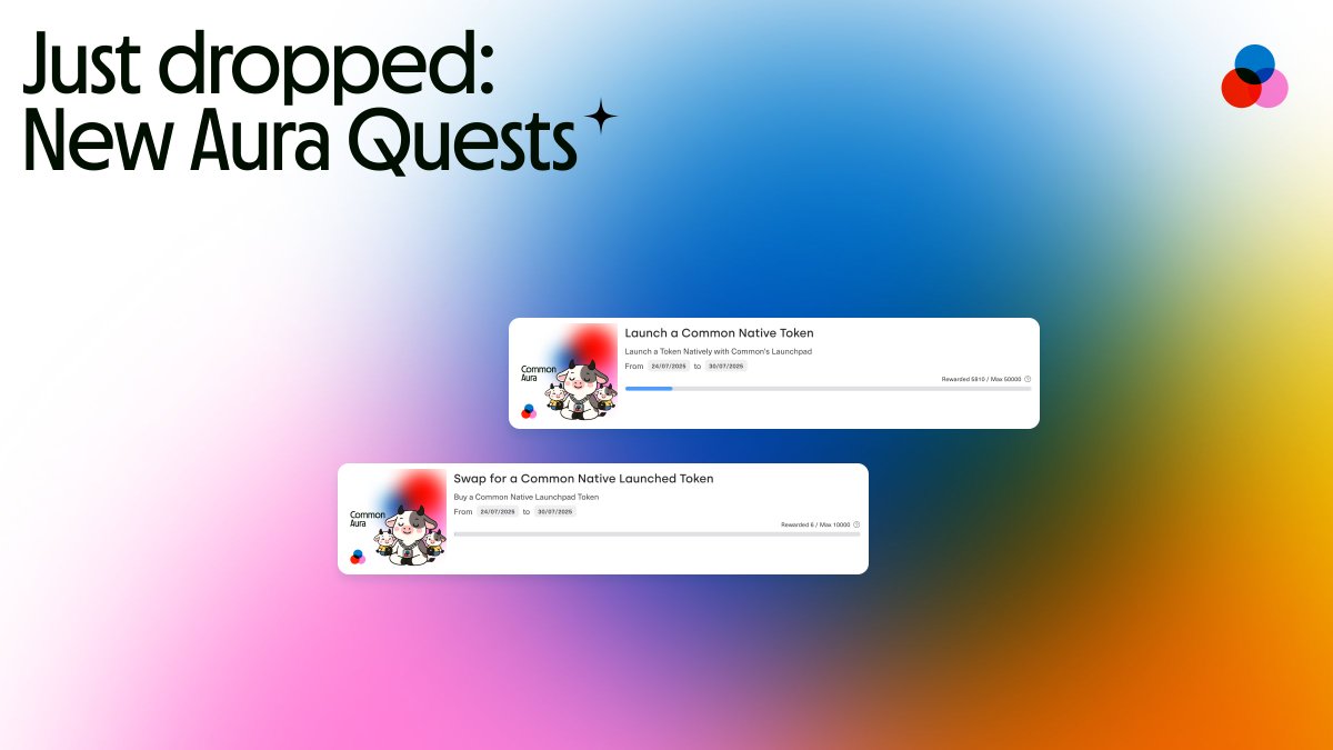 commondotxyz's tweet image. New Aura Quests are live until the end of the month!
100K Aura up for grabs ๐ฅ
Quest 95 - Launch a Common Native Token
โ common.xyz/quests/95
Quest 96 - Swap for a Common Native Launched Token
โ common.xyz/quests/96
Get that Aura before July ends ๐