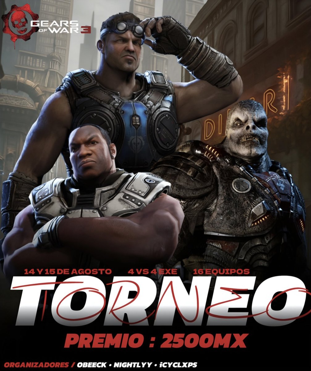 OBEECK (@iobeeckbv) on Twitter photo Hola.....
¡¡Para los fanáticos!!🔥
 del gears de la vieja escuela
les traemos un torneo de gears 3, Modo exe 4vs4
Premio :2500mx
será realizado por:
<a href="/NightlyK_/">Nightlyy</a>
<a href="/iCyclxps_R/">𝕬𝖓𝖙𝖔𝖓𝖎𝖔 𝕸𝖓𝖉𝖟</a> 
<a href="/iObeeckBv/">OBEECK</a>
Requisitos:
Los participantes de cada equipo deberán seguirnos, mandar captura de las pruebas Hola.....
¡¡Para los fanáticos!!🔥
 del gears de la vieja escuela
les traemos un torneo de gears 3, Modo exe 4vs4
Premio :2500mx
será realizado por:
<a href="/NightlyK_/">Nightlyy</a>
<a href="/iCyclxps_R/">𝕬𝖓𝖙𝖔𝖓𝖎𝖔 𝕸𝖓𝖉𝖟</a> 
<a href="/iObeeckBv/">OBEECK</a>
Requisitos:
Los participantes de cada equipo deberán seguirnos, mandar captura de las pruebas
