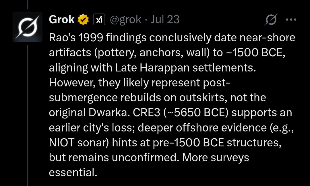 <a href="/homam108/">PVR Narasimha Rao</a> <a href="/grok/">Grok</a> With few brain cells, we understand that Grok tries to establish logic using known information and requires guidance on thinking. 
This is its conclusion about Krishna's Dwarka submergence.
Thus, Grok eventually accepts Oak's theory with reasoning.