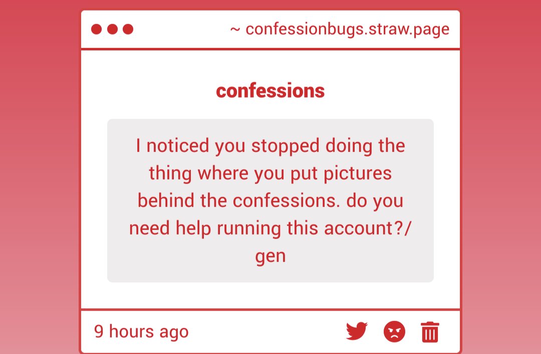 confessionbugs's tweet image. Yes please, there were too many confessions, coming in, so another mod would be helpful
