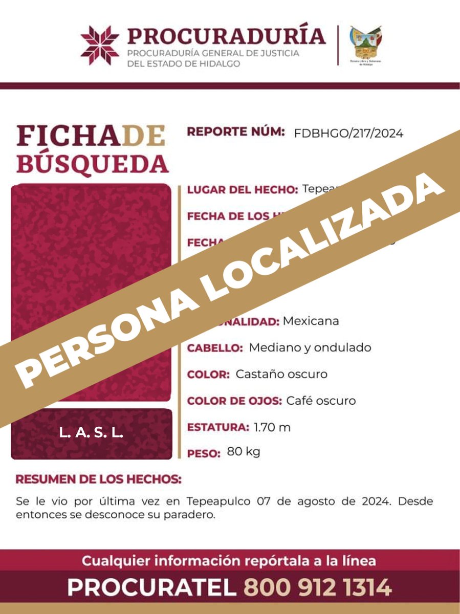 ¡Agradecemos tu colaboración!
Se desactiva la #FichaDeBúsqueda de L.A.S.L., persona localizada.
#CadaSegundoCuenta #TuAyudaCuenta #ActuemosRápido