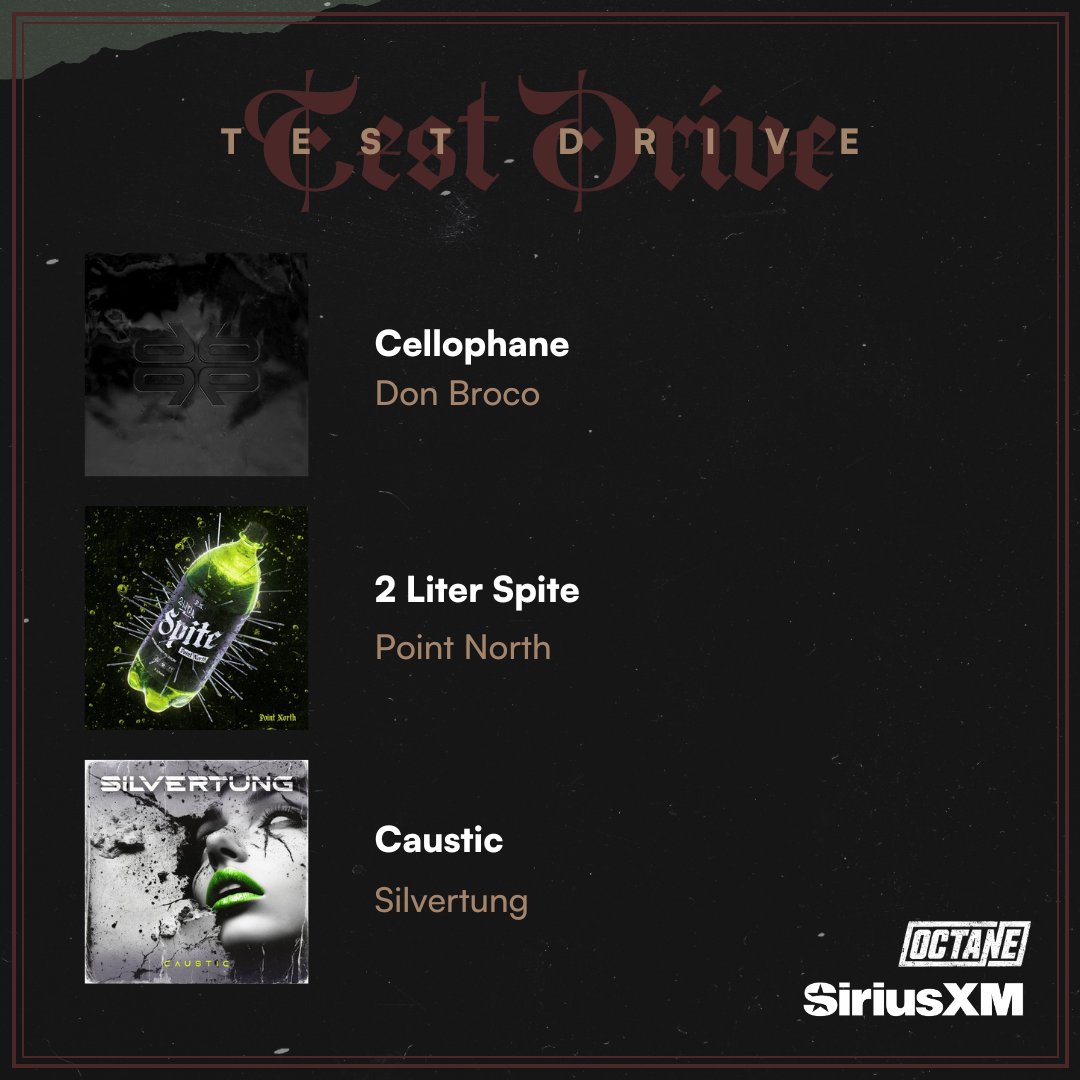 Octane (@siriusxmoctane) on Twitter photo 🔥 <a href="/DONBROCO/">DON BROCO</a> "Cellophane"
🔥 <a href="/PointNorthBand/">Point North</a> “2 Liter Spite”
🔥 <a href="/Silvertung1/">Silvertung</a> "Caustic"
Listen to Octane's Test Drive in the @siriusxm app 🔥 <a href="/DONBROCO/">DON BROCO</a> "Cellophane"
🔥 <a href="/PointNorthBand/">Point North</a> “2 Liter Spite”
🔥 <a href="/Silvertung1/">Silvertung</a> "Caustic"
Listen to Octane's Test Drive in the @siriusxm app