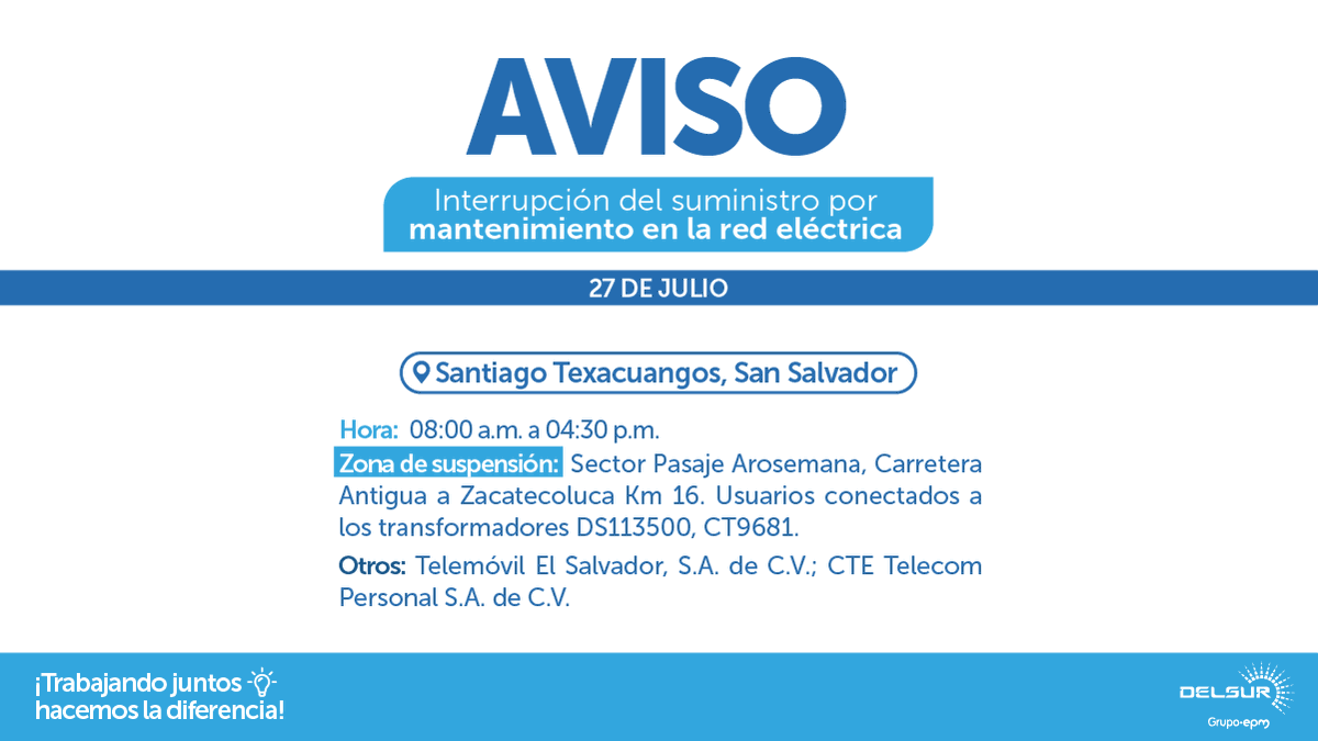 DELSUR te informa que el día 27 de julio de 2025, el suministro será interrumpido debido a trabajos de mantenimiento en la red eléctrica para la modernización del servicio. Las interrupciones asociadas a estos trabajos afectarán únicamente a los lugares y zonas detallados en el