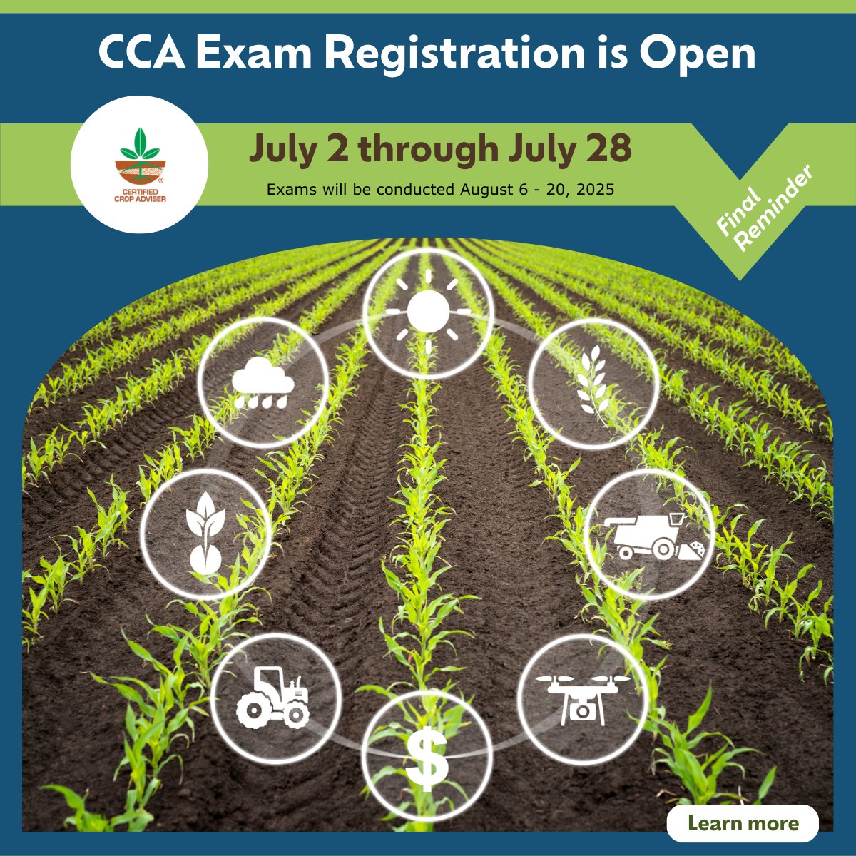 🟢 Planning on becoming a CCA? Only a few days remain to register to take the exams. Deadline is July 28th and exams will be administered between August 6-20. Learn more an register today: ow.ly/Apxq50Wqw9H
 #CertifiedCropAdviser #CCAExam #AgCareers #AgProfessional