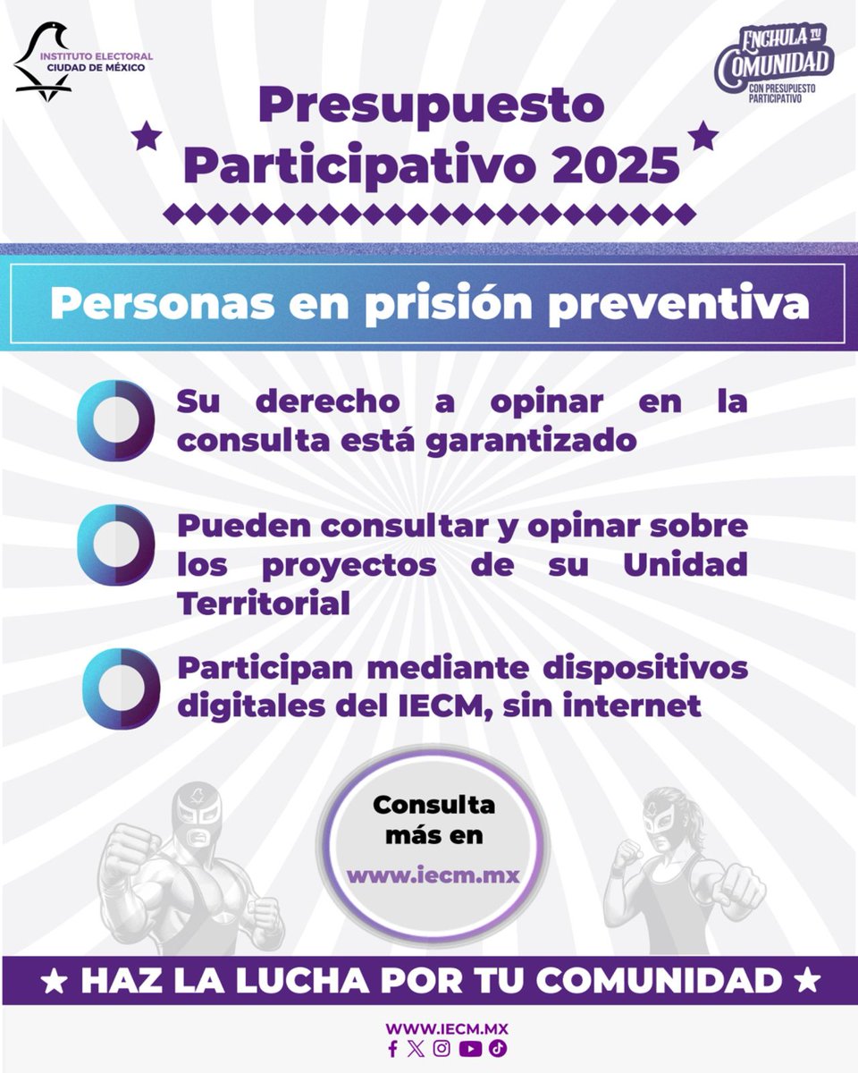 El IECM garantiza el derecho a opinar en la Consulta de Presupuesto Participativo 2025 a personas en prisión preventiva con credencial de elector vigente.
La inclusión también es participación.