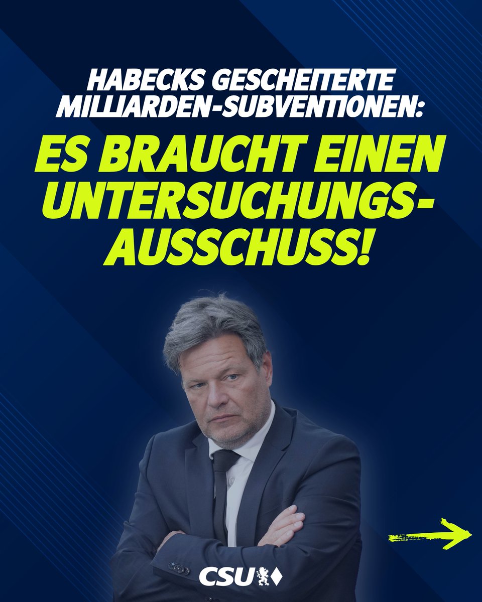 CSU's tweet image. Es braucht einen #Untersuchungsausschuss, in dem sich Robert Habeck erklären muss. Northvolt, Wolfspeed, Intel: Die Bilanz von Robert Habeck als Bundeswirtschaftsminister ist ein Protokoll des Versagens“, macht unser Generalsekretär @MartinHuberCSU deutlich. „Anstatt die…