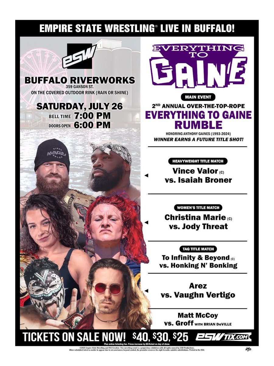 ChrisGullo's tweet image. Tomorrow night @ESWWrestling presents Everything To Gaine at @RiverWorksBFLO at 7pm feat @VinceValor31 @IsaiahBroner @CourageousCM @JodyThreat @ArezStrange @VaughnVertigo @BigBillCollier @BigLeagueJMcC @ExtremelyCute @NewWaveCheech and more
Tix avail at ESWTIX.COM
