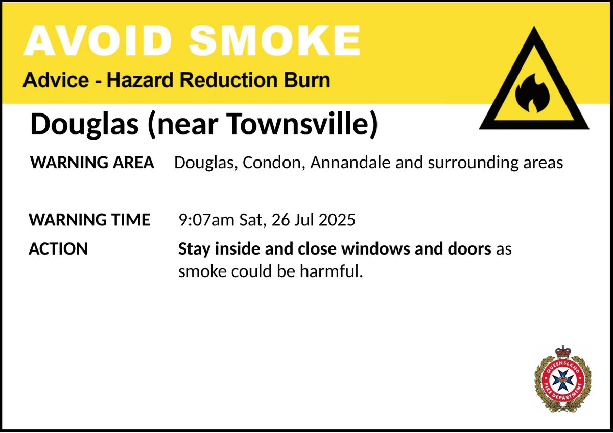 QldFireDept's tweet image. AVOID SMOKE (HAZARD REDUCTION BURN) - Douglas (near Townsville) - fire as at 9:07am Saturday, 26 July 2025
For all current warnings, updates and mapping go to fire.qld.gov.au/Current-Incide…