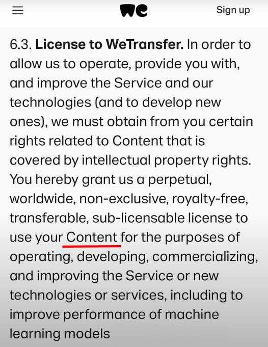 JoeZieja's tweet image. (Edit, WeTransfer DID respond to backlash and reword the Clause about a week ago, but the point stands) These catch-all EULA statements that allow anything and everything you do to train AI need to be made illegal at a congressional, federal level, full stop. This language is in…