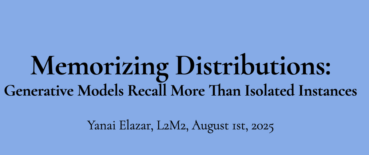 Yanai Elazar (@yanaiela) on Twitter photo I'll be at #ACL2025 next week!
Catch me at the poster sessions, eating sachertorte, schnitzel and speaking about distributional memorization at the <a href="/l2m2_workshop/">Workshop on Large Language Model Memorization</a> I'll be at #ACL2025 next week!
Catch me at the poster sessions, eating sachertorte, schnitzel and speaking about distributional memorization at the <a href="/l2m2_workshop/">Workshop on Large Language Model Memorization</a>