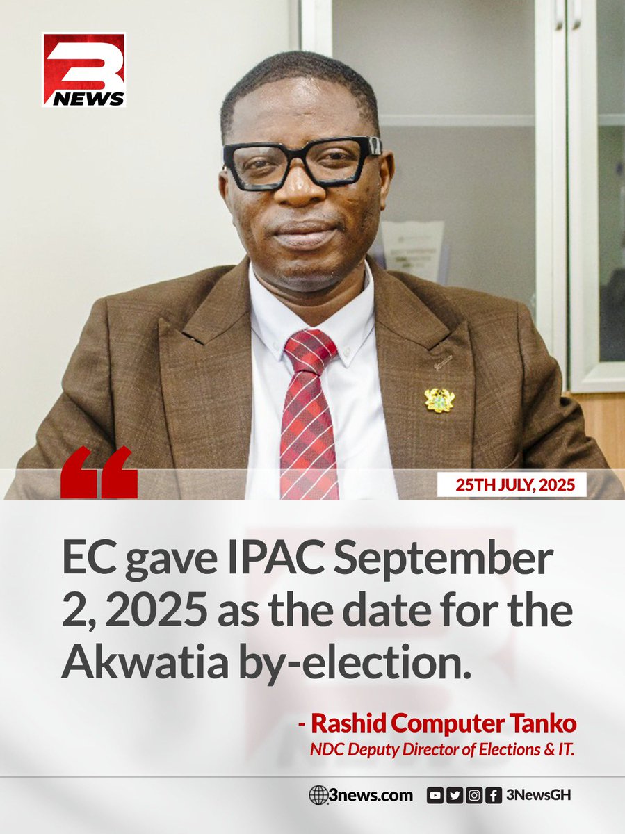 3NewsGH's tweet image. The Electoral Commission (EC) has set September 2, 2025, as the date for the Akwatia by-election, according to Rashid Computer Tanko, NDC Deputy Director of Elections & IT
#3NewsGH