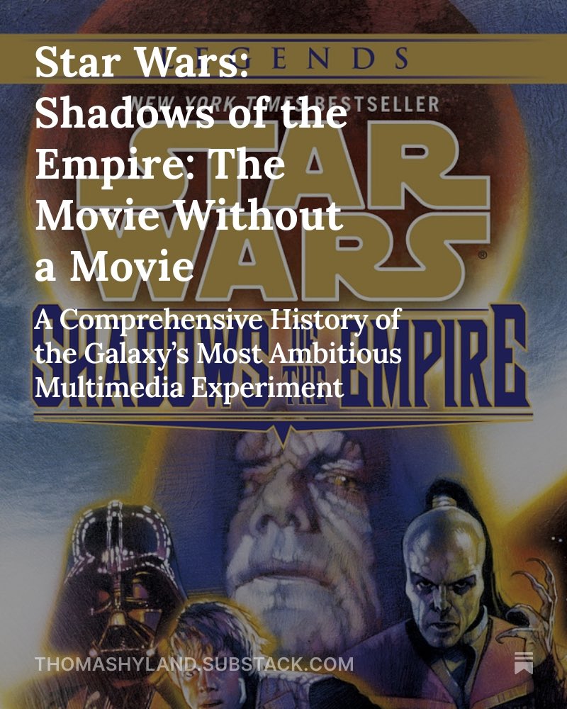 hylandian626's tweet image. Star Wars: Shadows of the Empire: The Movie Without a Movie open.substack.com/pub/thomashyla… @BloodyRedBaron @WatcherDamned @starwars @realswtheory @Drunk3po @J0hnADouglas @allyauteurs1138 @bpardoe870 @Nerdrotics @BlueOfShoe @DavidJohnButler @JonathanKoan