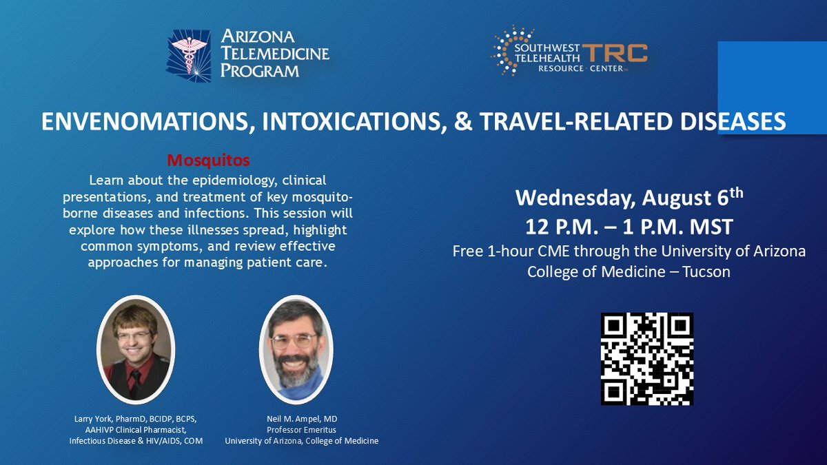 On August 6 from 12–1 p.m. MST, learn about mosquito-borne diseases and infections. Attendees are eligible for 1 hour of free CME credit through the University of Arizona College of Medicine, Tucson.
Register here: telemedicine.arizona.edu/event/webinar/…