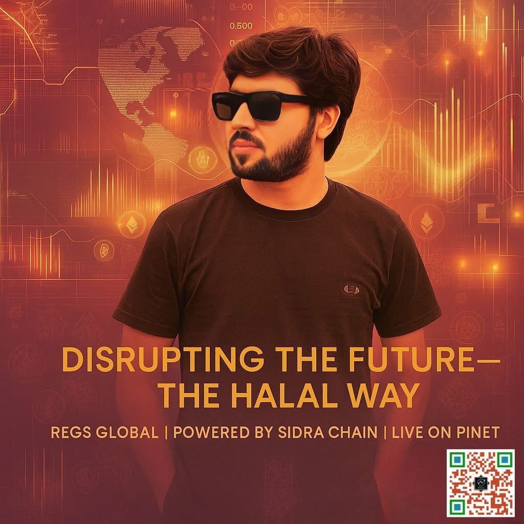 🚀 DISRUPTING THE FUTURE — THE HALAL WAY 🚀
Innovation meets integrity.
#REGsGlobal is building the next era of halal blockchain — real assets, real utility, real leadership.

🌍 Powered by #SidraChain
✅ Live now on Pinet
📊 Heading toward 4M+ in contributions — don’t miss this