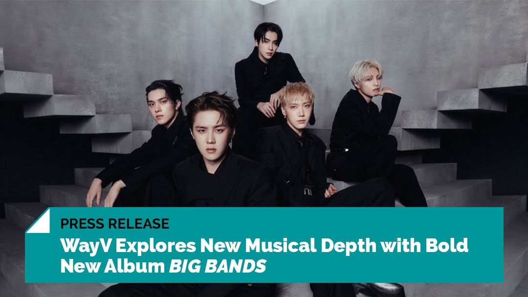 krazemag's tweet image. #NCT sub-group #WayV releases their highly-anticipated seventh mini-album #BIG_BANDS. l8r.it/v8KU
#PressRelease