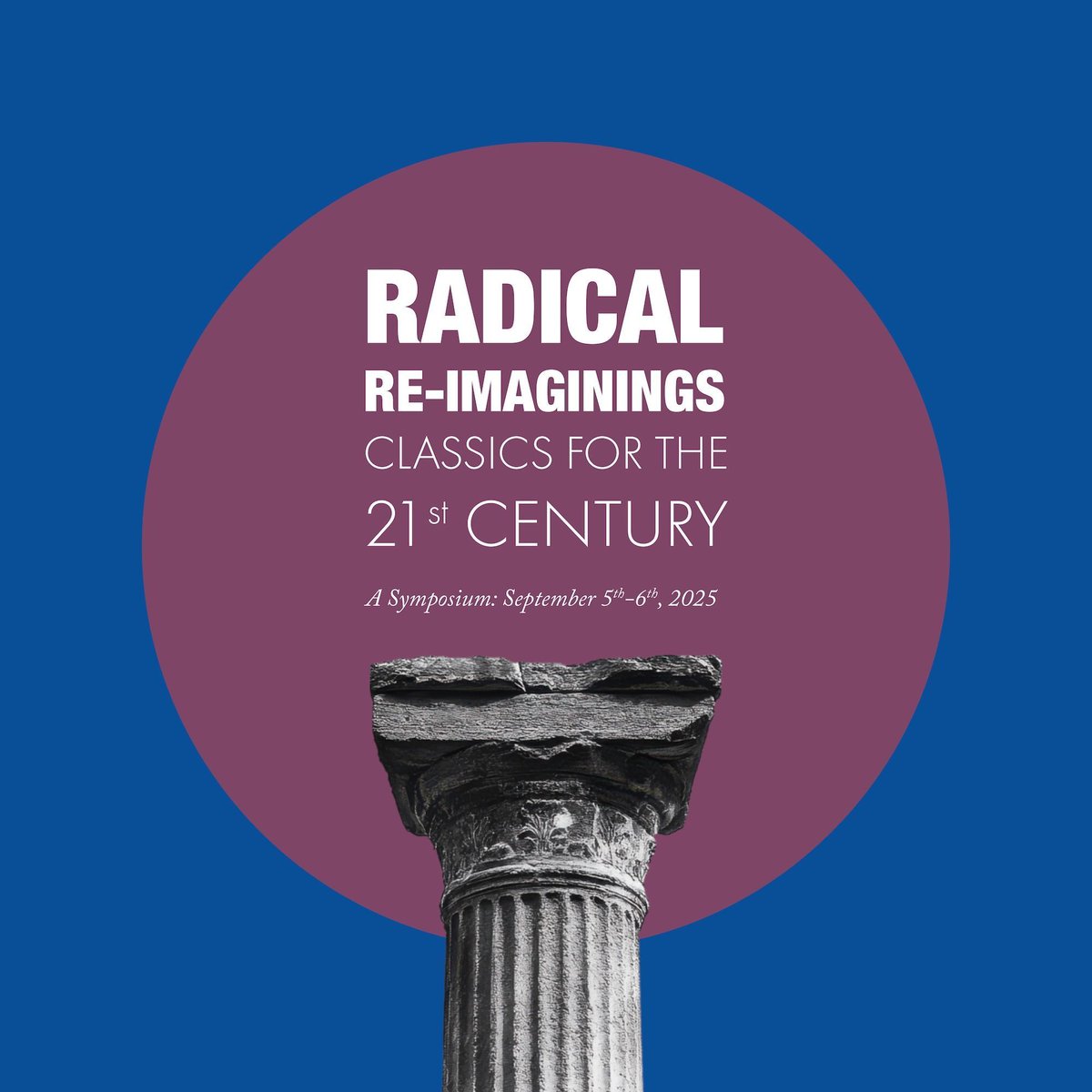 Radical Re-Imaginings: Classics for the 21st Century — a Symposium | September 5-6 at BISR NYC | buff.ly/BENyLj2