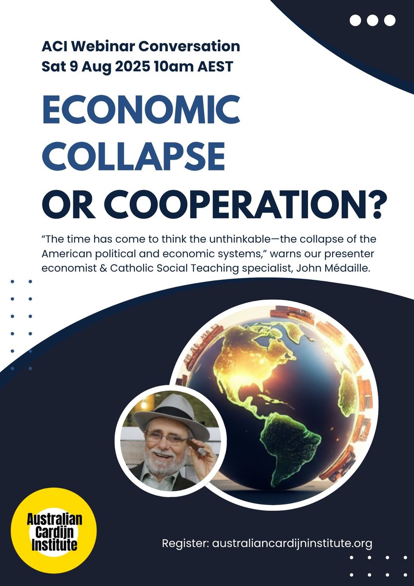 Please join us for our next ACI webinar on Sat 9 August in conversation with Catholic Social Teaching specialist John Médaille on the question of "Economic collapse or cooperation"? What role for cooperatives? australiancardijninstitute.org/webinar-econom…