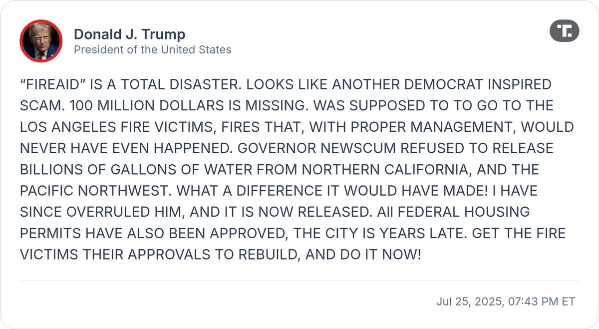 CivicTracker's tweet image. Trump claims "FireAid" is a "total disaster" with $100M missing. He criticizes Gov. Newsom for water management, claims he "overruled" him to release water, and calls for rebuilding approvals.