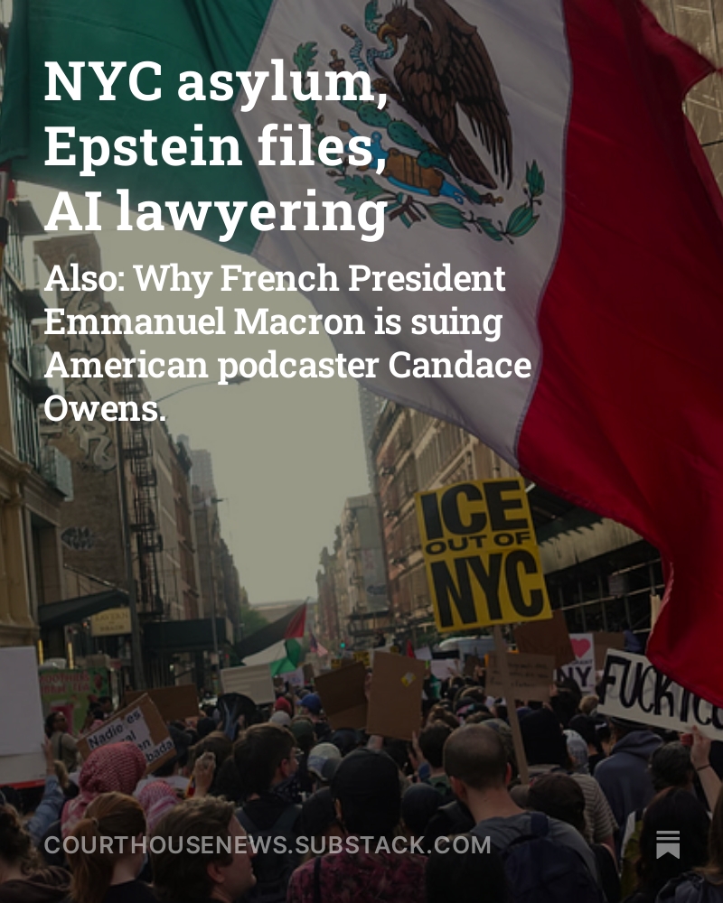 CourthouseNews's tweet image. Today&apos;s edition of Closing Arguments includes the Trump administration&apos;s battle with NYC over its sanctuary city policies, Bryan Kohberger&apos;s sentencing and the first couple of France&apos;s lawsuit against Candace Owens. And more!

Read and subscribe for free: open.substack.com/pub/courthouse…