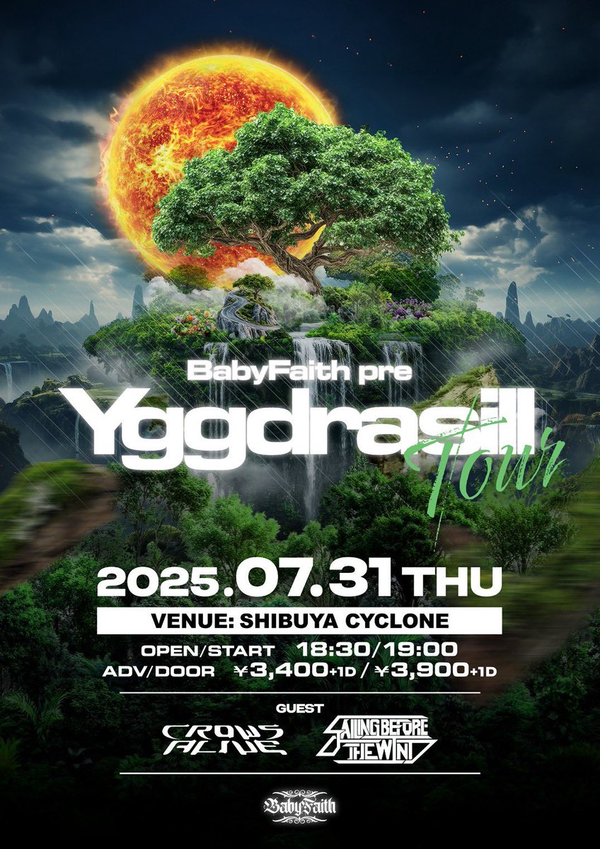 crowsalive_jpn's tweet image. "UPCOMING SHOW"
07.31(THU)TOKYO SHIBUYA
CYOLONE
@BabyFaith_offi presents
1st Album "Yggdrasill" Release Tour
CrowsAliveは19:00〜19:35の出演!
OPEN 18:30 / START 19:00
ADV ¥3,400 / DOOR ¥3,900
w/
BabyFaith
@BabyFaith_offi
Sailng Before The Wind
@SBTW_official
🎫…