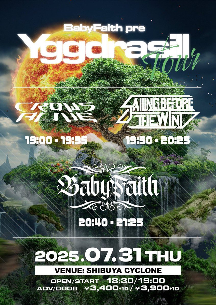 crowsalive_jpn's tweet image. "UPCOMING SHOW"
07.31(THU)TOKYO SHIBUYA
CYOLONE
@BabyFaith_offi presents
1st Album "Yggdrasill" Release Tour
CrowsAliveは19:00〜19:35の出演!
OPEN 18:30 / START 19:00
ADV ¥3,400 / DOOR ¥3,900
w/
BabyFaith
@BabyFaith_offi
Sailng Before The Wind
@SBTW_official
🎫…