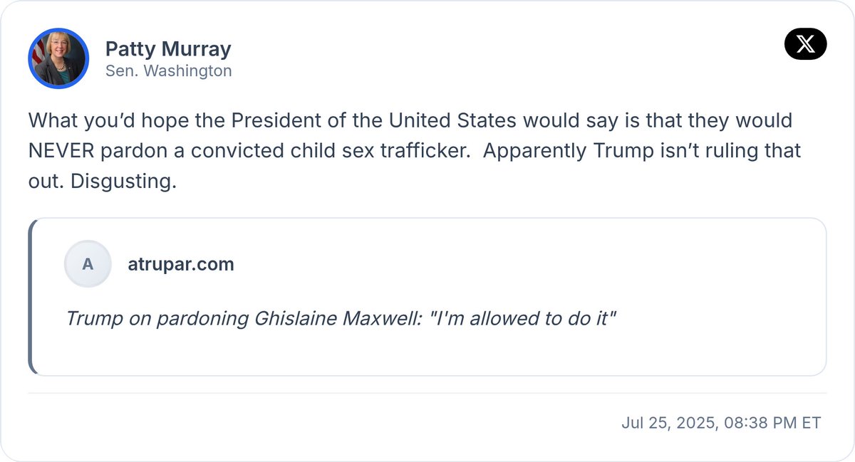 CivicTracker's tweet image. Senator Patty Murray (Washington) criticizes Trump, stating he isn't ruling out pardoning a convicted child sex trafficker, calling it "disgusting."