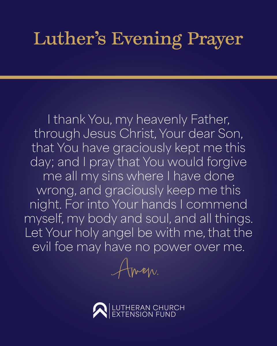LCEF_'s tweet image. May Luther’s Evening Prayer bring you peace tonight.