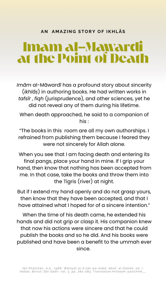 aitchmk__'s tweet image. Imam Al Māwardī at the Point of Death. 

A story of Ikhlas (sincerity). A profound story on the importance of worrying about whether your actions are for Allah’s face or not.