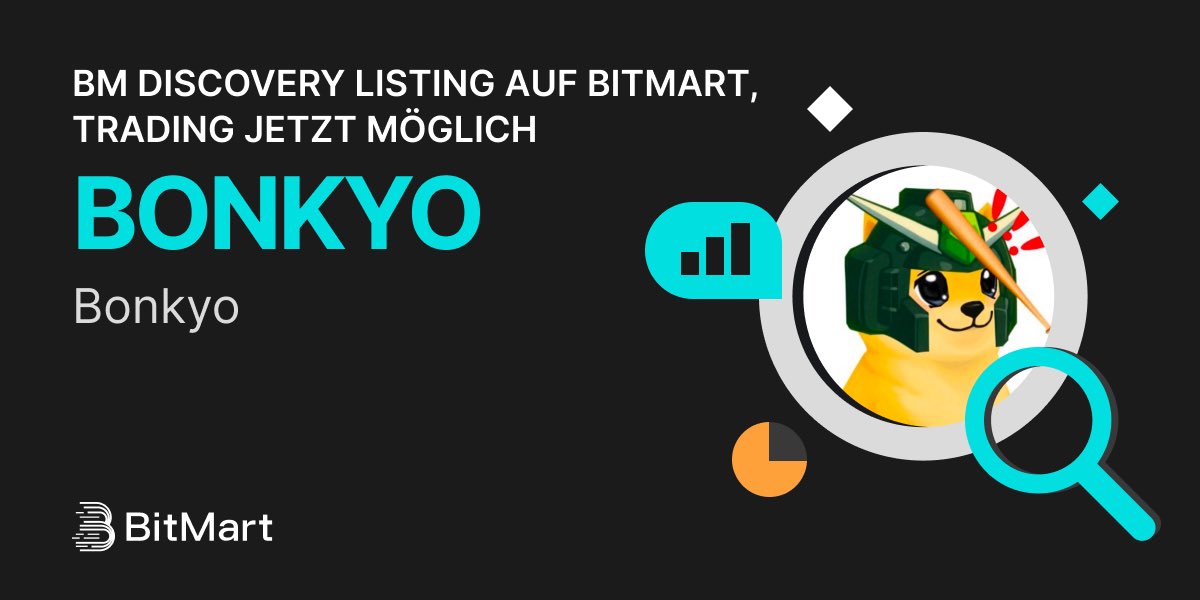 BitMart_DE's tweet image. #BitMart announces the BM Discovery listing of Bonkyo (BONKYO) @Bonkyopfp 🔥
Meme coin on solana.
💰Trading pair: BONKYO/USDT
💎Deposit: Available
💎Trading: 7/25/2025 9:00 AM UTC
💰Trade now: bitmart.com/trade/en-US?sy…