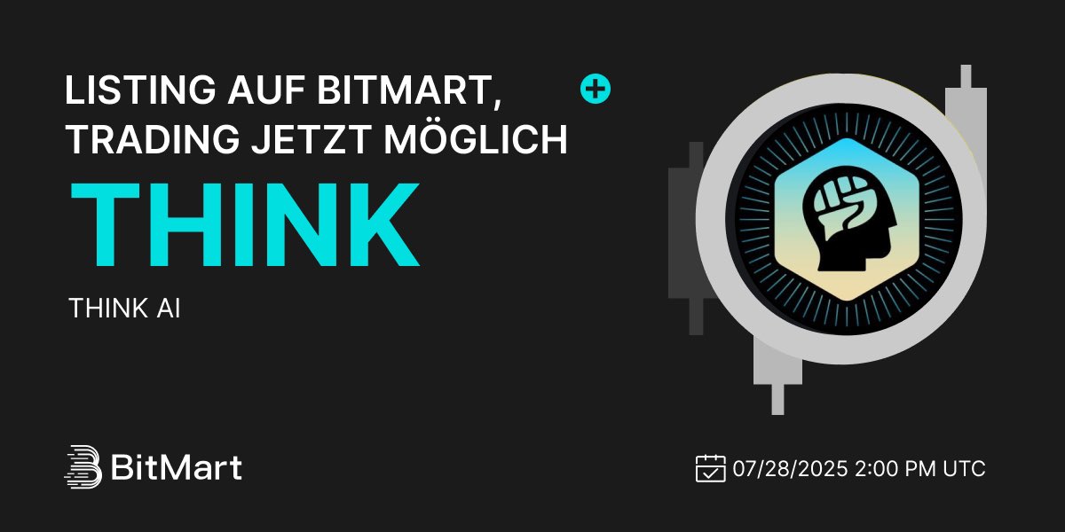BitMart_DE's tweet image. #BitMart freut sich, das Listing von THINK AI (THINK) @thinkagents bekannt zu geben 🎉
💰Handelspaar: THINK/USDT
💎Einzahlung: 27.07.2025 um 14:00 Uhr (UTC)
💎Handel: 28.07.2025 um 14:00 Uhr (UTC)
🔥Jetzt registrieren: bitmart.com/invite/OPS/en-…
🔥Mehr erfahren:…