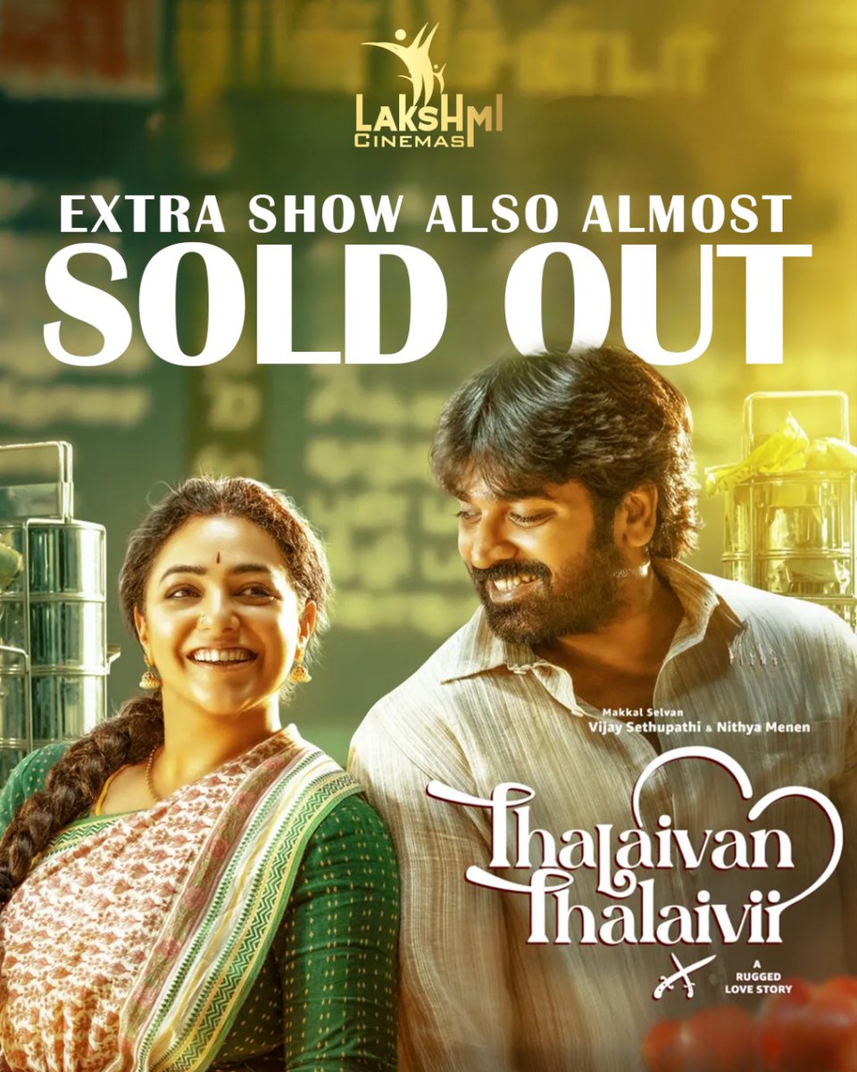 lakshmicinema's tweet image. Grab your tickets before it ends!
#ThalaivanThalaivii steals our audience's emotions. Book your tickets for Sunday before it gets sold out.
#vijaysethupathi #nithyamenen #lakshmicinemas #Hosur