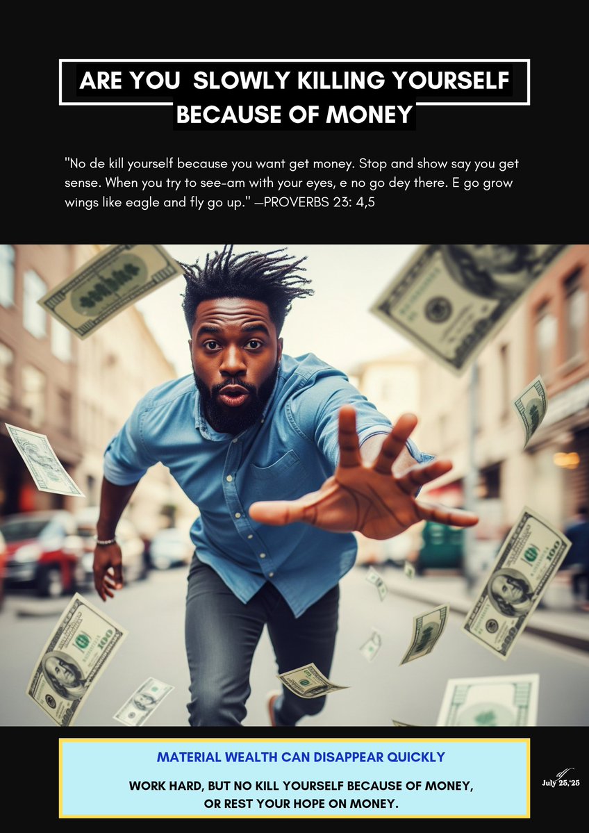 davidfatunmbi's tweet image. "No de kill yourself because you want get money. Stop and show say you get sense. When you try to see-am with your eyes, e no go dey there. E go grow wings like eagle and fly go up." — PROVERBS 23:4,5
A billionaire can go bankrupt. Work hard, but don't become a slave of money.