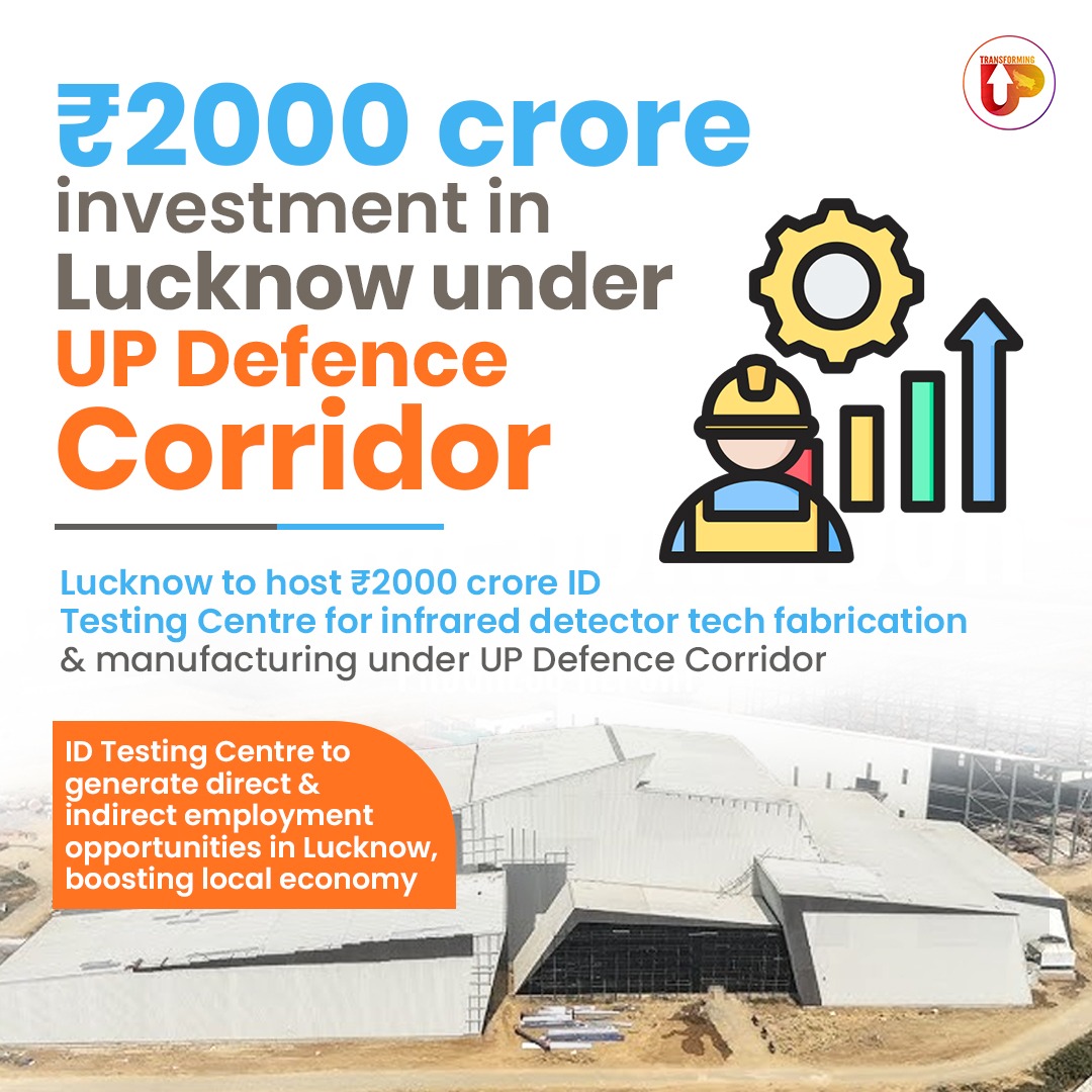 transforming_up's tweet image. A ₹2000 Crore ID Testing Centre will create jobs and support local production. The centre will make night vision products in India, reduce imports, and improve national security.
Transforming UP
