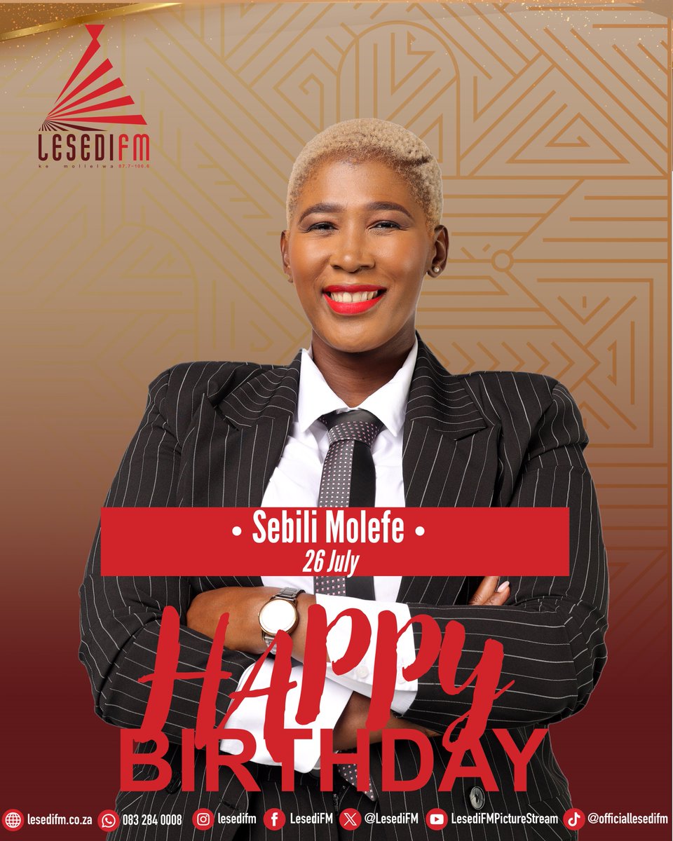 LesediFM's tweet image. Letsatsi le monate la tswalo ho @SebiliMolefe 🎂🥂🎊🎉🎁...#KeMollelwa!