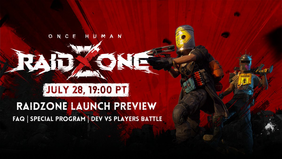 OnceHuman_'s tweet image. 🌟 Join Us for the Once Human: RaidZone Launch Preview Stream🌟
Steam Time: July 28th, 19:00 (PT)
Stream Link: twitch.tv/oncehuman_offi…
Get ready for the special RaidZone battle between the devs and players during the stream!
🎁 Free Redeem Code await you!
Don't miss out –…
