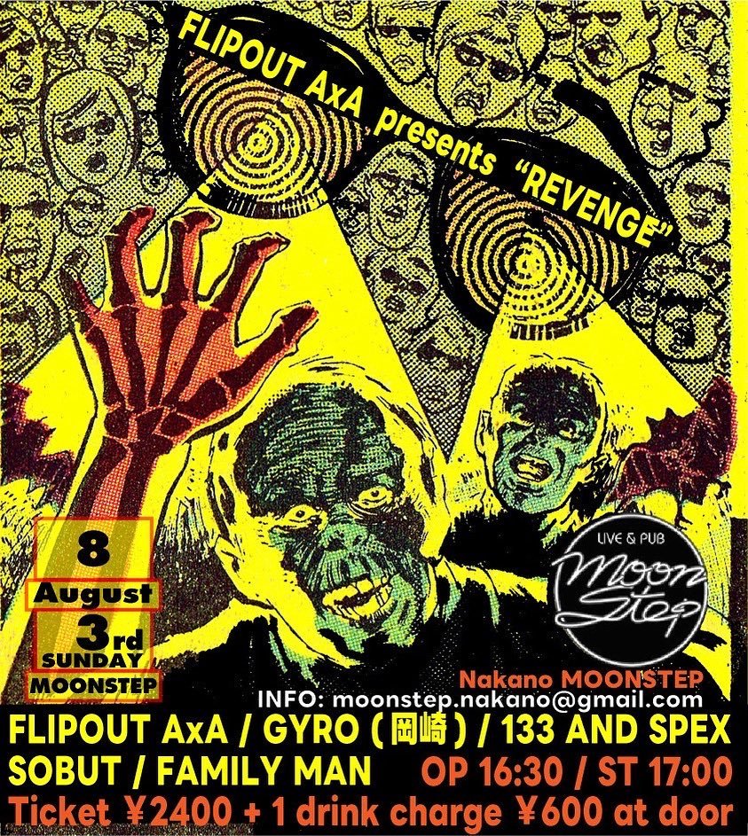 naokimoonstep's tweet image. いよいよ来週!
FLIPOUT A.A企画！

8/3(日)中野MOONSTEP
OPEN 16:30 
door2400＋drink 

FLIPOUT A.A
GYRO(岡崎) 
SOBUT 
FAMILY MAN
133ANDSPEX

FOOD：ササノのご飯

#flipoutaa 
#GYRO
#SOBUT 
#FAMILYMAN
#133ANDSPEX
