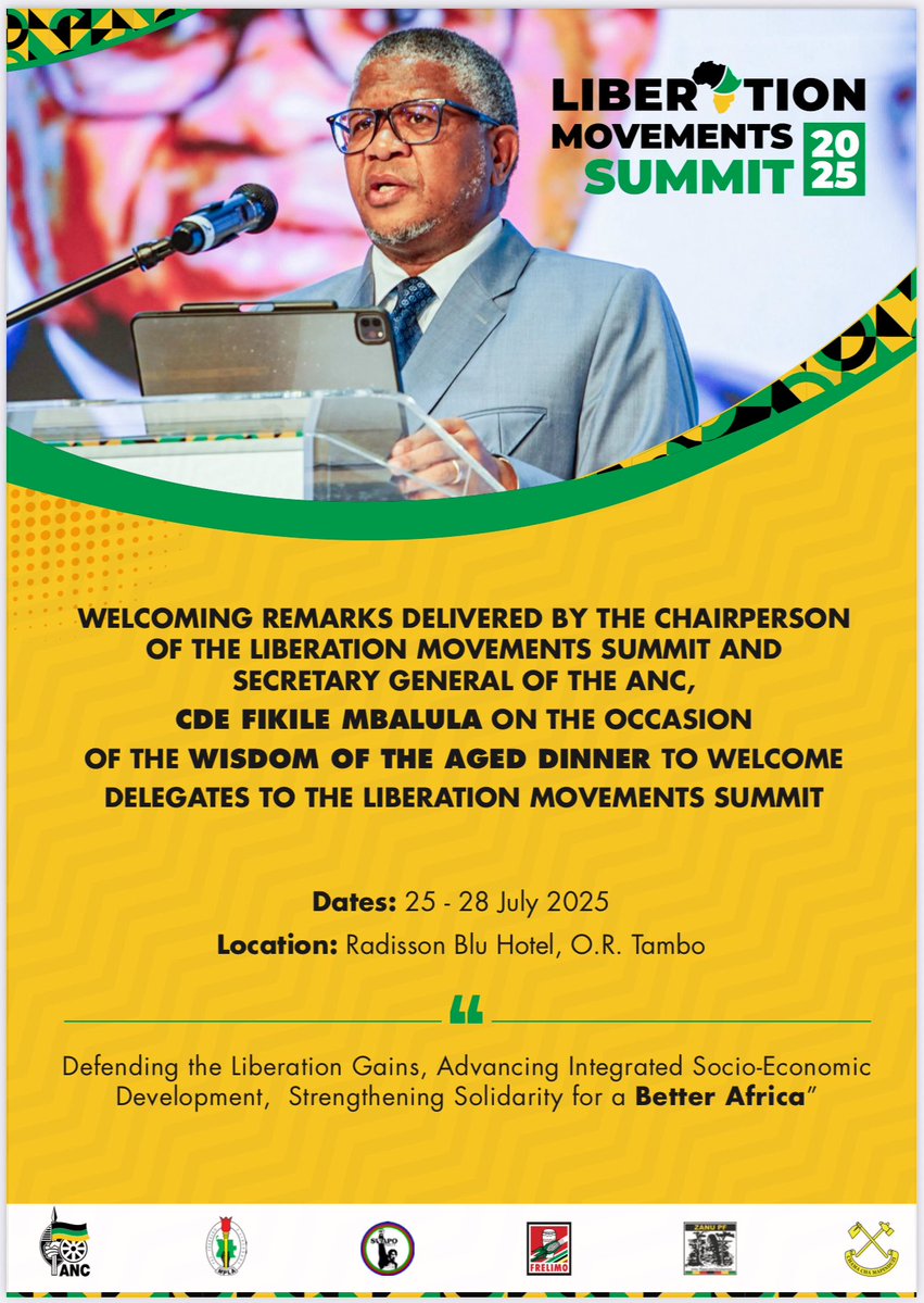 ANCLimpopo's tweet image. Welcome remarks by the Chairperson of the #LiberationMovementSummit2025 and ANC Secretary General Comrade Fikile Mbalula on the occasion of the Wisdom of the Ages dinner to welcome delegates to the Liberation Movements Summit