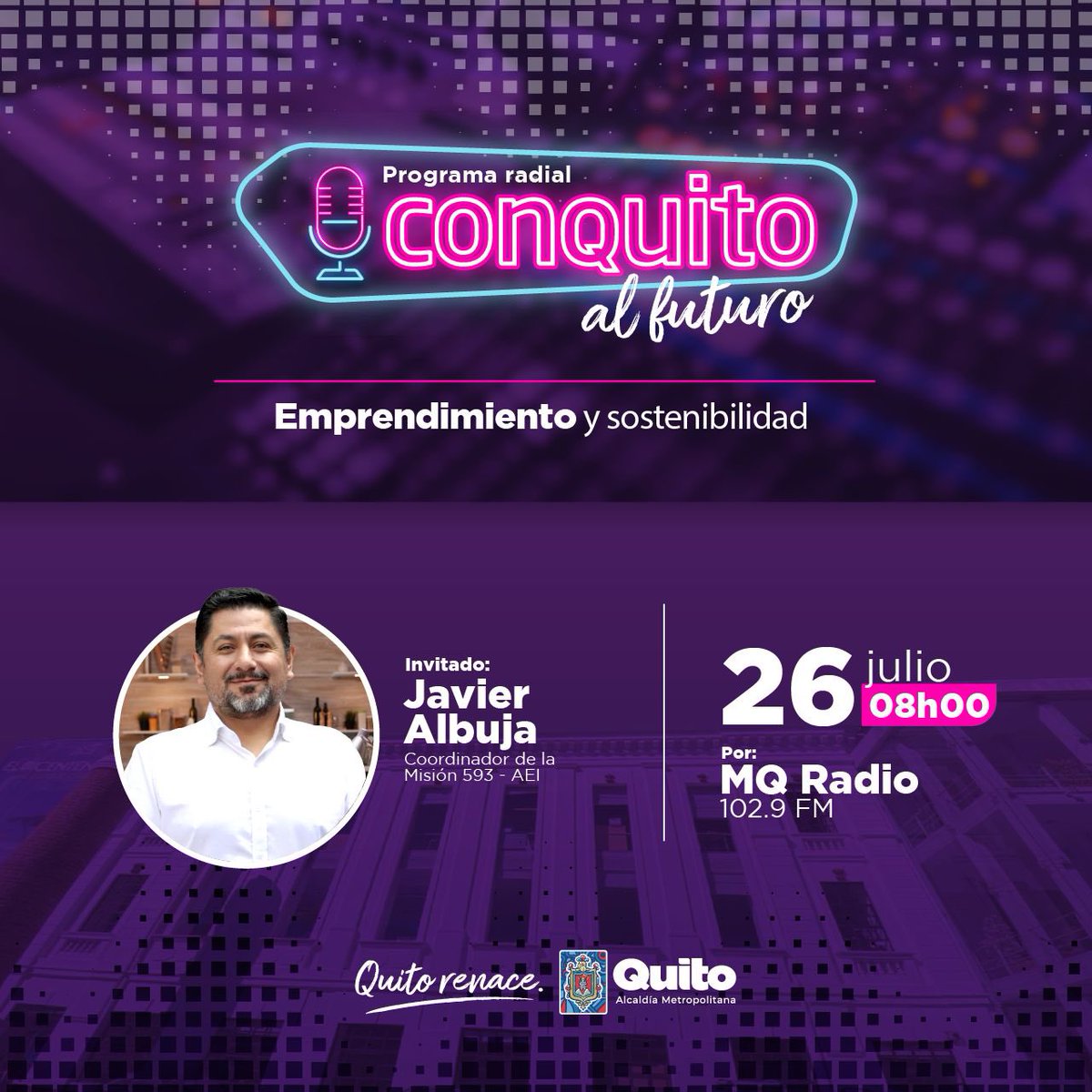 📻 #ConQuitoEnMedios | Mañana desde las ⏰ 08h00 no te pierdas nuestro programa radial #ConQuitoAlFuturo🚀 hablaremos sobre la Misión Emprende 593 con Javier Albuja de <a href="/aeiecuador/">AEI</a>.

Conoce más sobre esta oportunidad para emprendedores de la capital.

#QuitoRenace