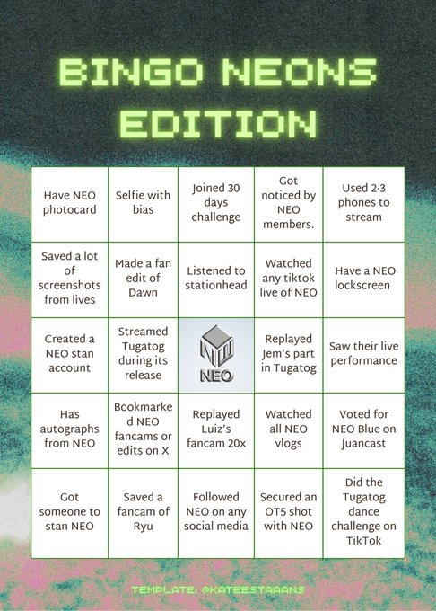 HELLO, NEONS!  

Let’s light up the timeline with Neons Bingo! Reply as many as you can along with our official tags 🔥 

TAGS: 
NEO 1 YEAR DEBUT ANNIVERSARY  
#NEO_PH #ReadyGlow 
#NEO_FirstDebut_Anniversary