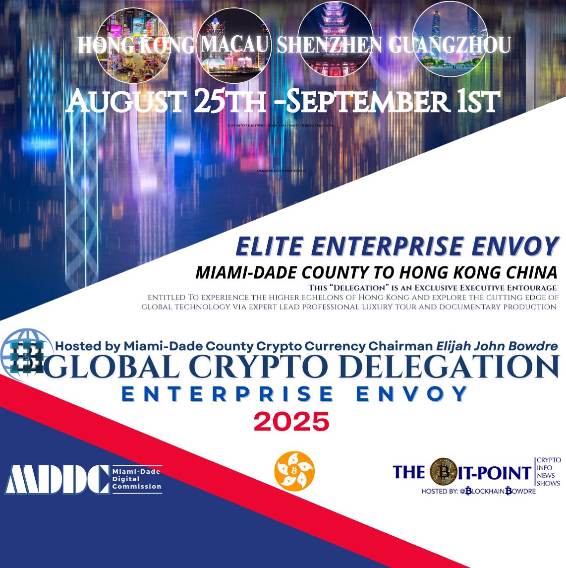 “Eastward Advance”
⸻
Miami → Hong Kong Aug25-Sep1
Chairman Bowdre leads the Global Crypto Delegation during #BitcoinAsia2025

🌐 MDDC.miami
Spots: $2.5K+
Documentary America’s New Money Meta
#Web3Diplomacy #CryptoHistory
