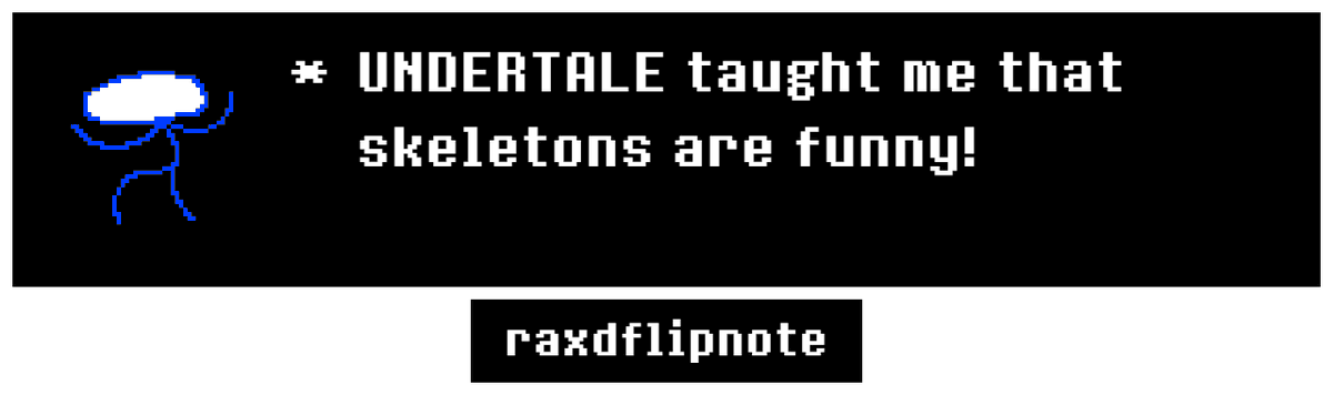 raxdflipnote's tweet photo. @tobyfox I picked a good week to pick up undertale, just played through on monday https://t.co/zmUVHttK7w