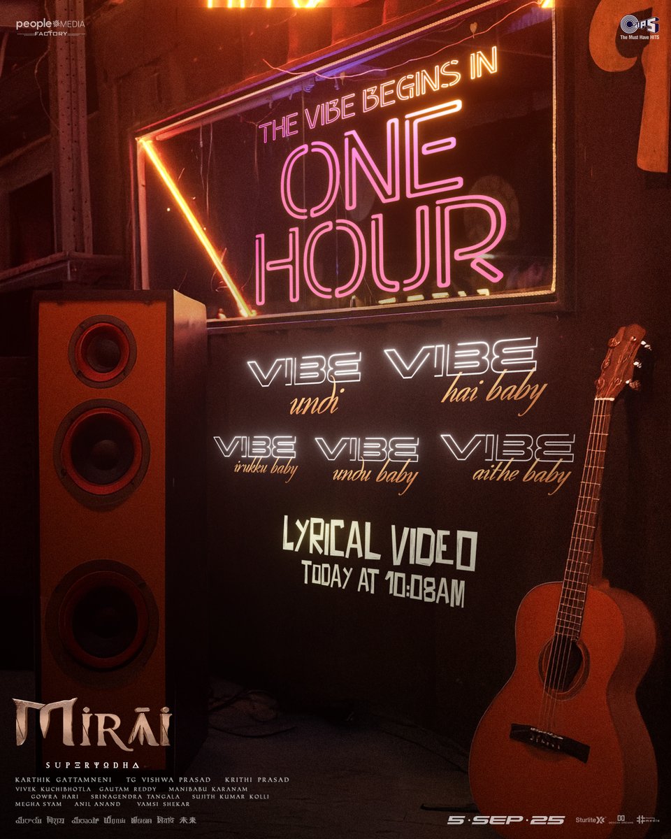 SanthoshCherrry's tweet image. Get ready to vibe and enjoy the magic of #MiraiFirstSingle in 1 HOUR ⏳📷 Lyrical Video out today at 10:08 AM 📷@GowrahariK Musical 📷 #VibeHaiBaby #VibeIrukkuBaby #VibeUnduBaby #VibeAitheBaby #MIRAI in cinemas SEP 5th, 2025.