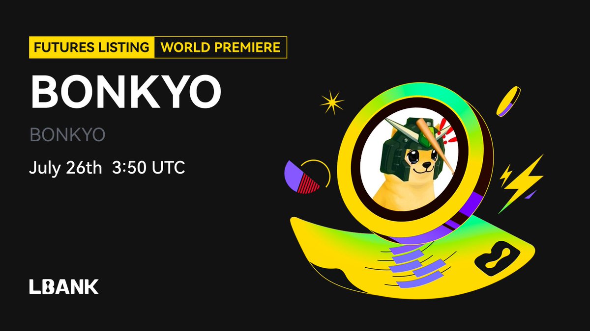 LBankFutures's tweet image. 🌎 World Premiere #LBankFutures New Listing🚀
🧲 $BONKYO (BONKYO) perpetual with up to 20x leverage now live on #LBank !
💰 Start trading: lbank.com/futures/bonkyo…
🟢 For more details and updates:
lbank.com/support/articl…