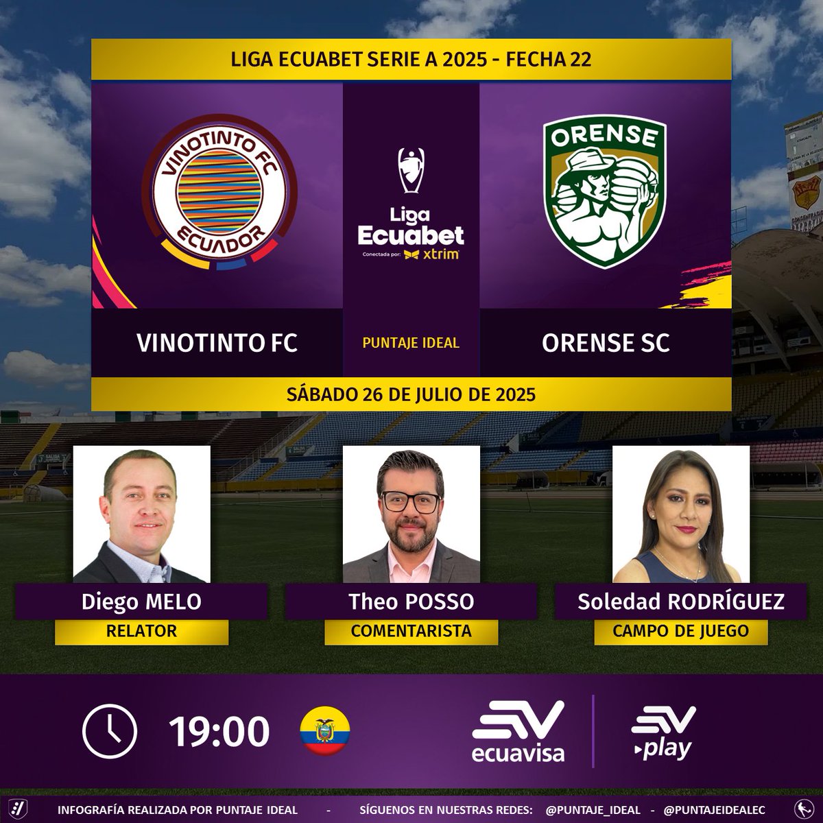 Puntaje Ideal EC (@puntajeidealec) on Twitter photo ⚽ #LigaEcuabet 🇪🇨 | #Vinotinto vs. #Orense
🎙 Relator: <a href="/diegomeloperez/">El profe Diego Melo</a>
🎙 Comentarista: <a href="/posso_sports/">Theo Posso</a>
⛳️ Campo de juego: <a href="/sol_deportiva/">Soledad Rodríguez</a>
📺 <a href="/ecuavisa/">Ecuavisa</a>
💻📱 #EcuavisaPlay - ecuavisa.com
🤳 #EcuavisaSports
Dale RT 🔃 ⚽ #LigaEcuabet 🇪🇨 | #Vinotinto vs. #Orense
🎙 Relator: <a href="/diegomeloperez/">El profe Diego Melo</a>
🎙 Comentarista: <a href="/posso_sports/">Theo Posso</a>
⛳️ Campo de juego: <a href="/sol_deportiva/">Soledad Rodríguez</a>
📺 <a href="/ecuavisa/">Ecuavisa</a>
💻📱 #EcuavisaPlay - ecuavisa.com
🤳 #EcuavisaSports
Dale RT 🔃