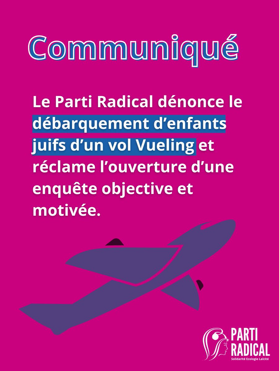 PartiRadical's tweet image. 📣Enfants juifs débarqués d'un vol Vueling : le @PartiRadical dénonce et demande l’ouverture d’une enquête objective et motivée.
➡️Retrouver le communiqué sur bit.ly/41d6RLM