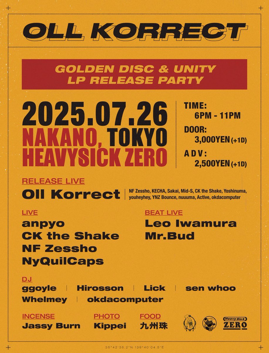 Tonight 18:00~💫

Oll Korrect「GOLDEN DISC &amp; UNITY」LP Release Party
@ 中野HEAVYSICK ZERO

■RELEASE LIVE
Oll Korrect

■LIVE
anpyo
CK the Shake
NF Zessho
NyQuilCaps

■BEAT LIVE
Leo Iwamura
Mr.Bud

■DJ
ggoyle
Hirosson
Lick
sen whoo
Whelmey
okdacomputer